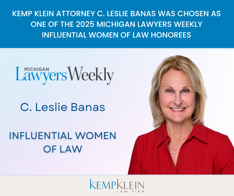 Kemp Klein Attorney C. Leslie Banas Was Chosen as One of the 2025 Michigan Lawyers Weekly Influential Women of Law Honorees