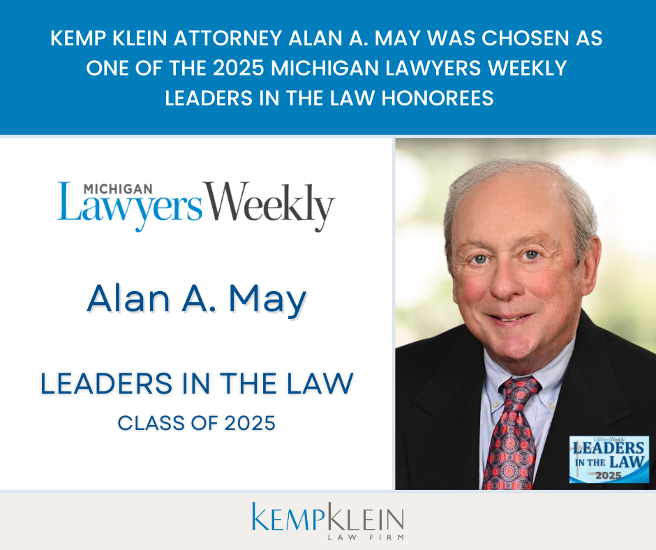 Alan A. May Recognized As One Of The Michigan Lawyers Weekly Leaders In The Law