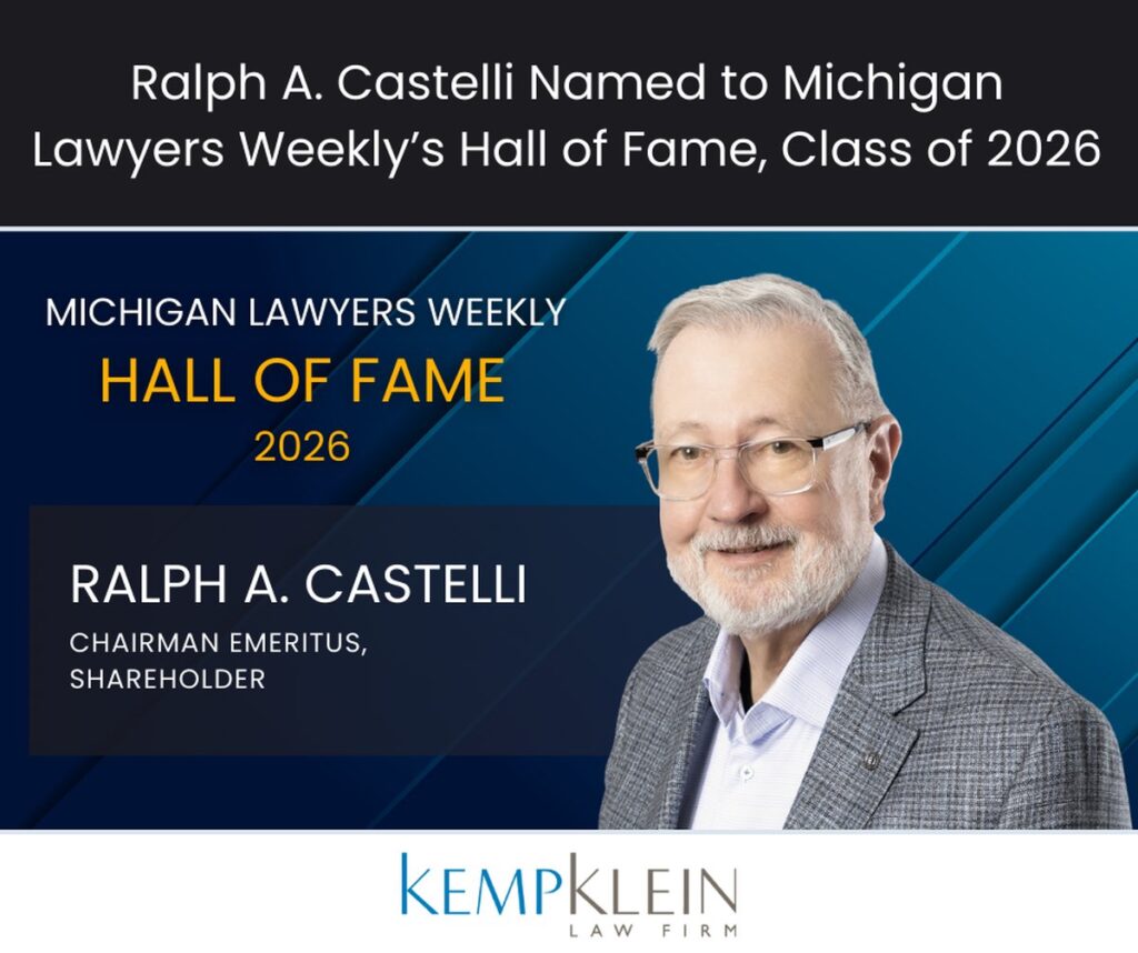 Ralph A. Castelli Named to the Michigan Lawyers Weekly Hall of Fame, Class of 2026
