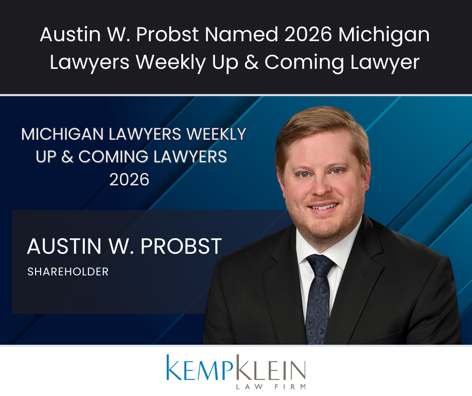 Portrait of Austin W. Probst, shareholder at Kemp Klein Law Firm, recognized as a 2026 Michigan Lawyers Weekly Up & Coming Lawyer