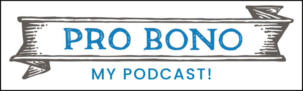 Pro Bono with Ed Nahhat Podcast Badge