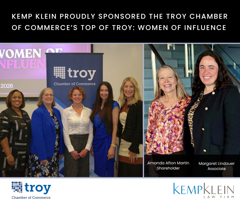 Kemp Klein sponsored the Troy Chamber of Commerce’s 2026 Top of Troy: Women of Influence event, with attorneys Amanda Afton Martin and Margaret Lindauer pictured alongside event attendees.